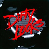 Dirty Looks - Dirty Looks (Reissued 2010) (1984)
