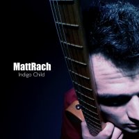 MattRach - Indigo Child (2016)