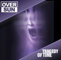 Oversun - Tragedy Of Time (2000)