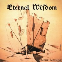 Eternal Wisdom - Pathei Mathos (2015)