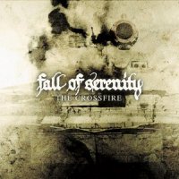 Fall Of Serenity - The Crossfire (2007)