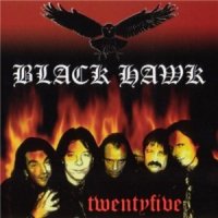 Black Hawk - Twentyfive (2005)