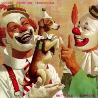 Butthole Surfers - Locust Abortion Technician (1987)