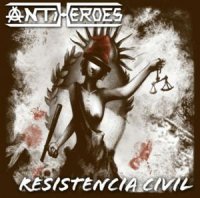 Antiheroes - Resistencia Civil (2012)