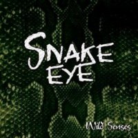 Snake Eye - Wild Senses (2003)