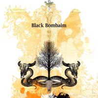 Black Bombaim - Black Bombaim (2009)