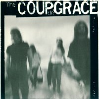 The Coup De Grace - The Coup De Grace (1992)