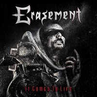 Erasement - It Comes To Life (2015)