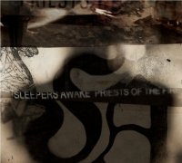 Sleepers Awake - Priests of the Fire (2009)