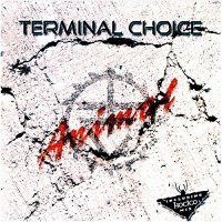 Terminal Choice - Animal (2000)