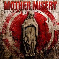 Mother Misery - Standing Alone (2010)