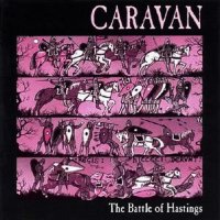 Caravan - The Battle Of Hastings (1995)