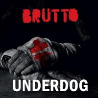 Brutto - Underdog (2014)