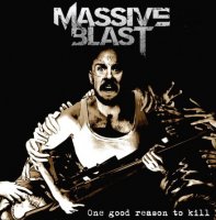 Massive Blast - One Good Reason To Kill (2015)