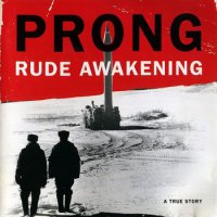 Prong - Rude Awakening (1996)