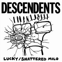 Descendents - Lucky, Shattered Milo 7\