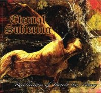 Eternal Suffering - Recollections Of Tragedy And Misery (2010)