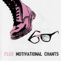 Flux - Motivational Chants (2012)