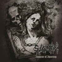 Swazafix - Anthems Of Apostasy (2013)