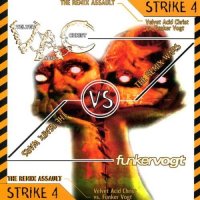 Velvet Acid Christ & Funker Vogt - The Remix Wars: Strike 4 (1999)