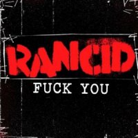 Rancid - Fuck You (2012)