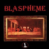 Blaspheme - Blaspheme (1983)