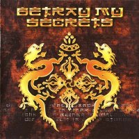 Betray My Secrets - Betray My Secrets (1999)  Lossless
