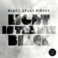 Black Space Riders - Light Is The New Black (2012)