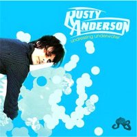 Rusty Anderson - Undressing Underwater (2003)