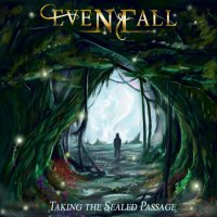 Evenfall - Taking the Sealed Passage (2016)