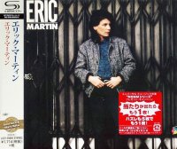 Eric Martin - Eric Martin (Japanese Remastered SHM-CD) (2016)