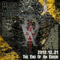 VA - Days Without Annihilation : The End Of An Error (2012)