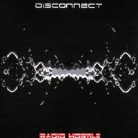 Disconnect - Radio Hostile (2010)