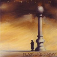 King\'s X - Black Like Sunday (2003)  Lossless