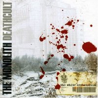 The Monolith Deathcult - The White Crematorium (2005)  Lossless