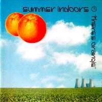 Summer Indoors - There\'s Orangie (1993)