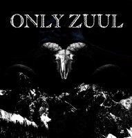 Only Zuul - Valley Of The Slain (2010)