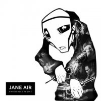 Jane Air - Unreleased\'n\'Live (2016)