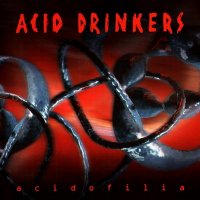 Acid Drinkers - Acidofilia (2002)