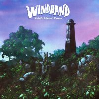 Windhand - Grief\'s Infernal Flower (2015)