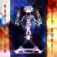 Marty Eason - Lazy Bones (2011)