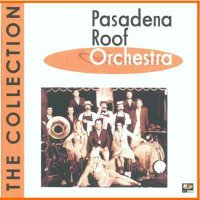 The Pasadena Roof Orchestra - The Collection (1989)