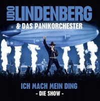 Udo Lindenberg & Das Panikorchester - Ich Mach Mein Ding: Die Show (2013)