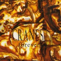 Cranes - Forever ( Re: 2007) (1993)