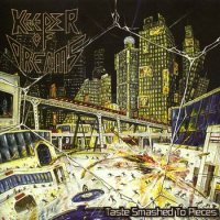 Keeper Of Dreams - Taste Smashed To Pieces (2009)