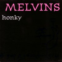 Melvins - Honky (1997)