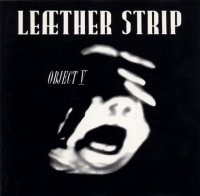 Leaether Strip - Object V (CDS) (1992)