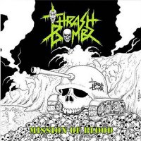 Thrash Bombz - Mission of Blood (2014)