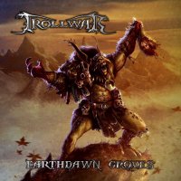 Trollwar - Earthdawn Groves (2013)