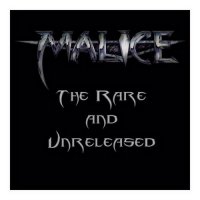 Malice - The Rare And Unreleased (2008)  Lossless
